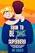 Soon To Be Dad (Superhero):...