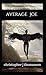 Average Joe (The Roseland Chronicles)