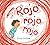 Rojo Rojo Rojo (Spanish Edition)