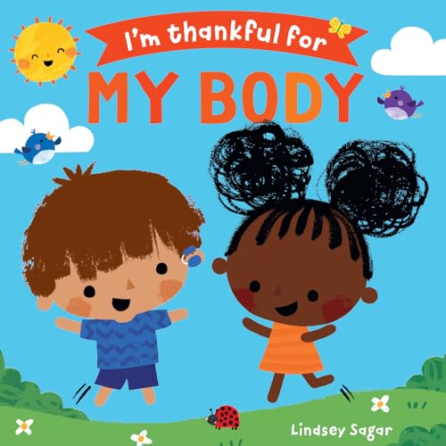 I'm Thankful for My Body (Board Book)