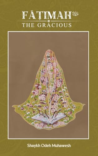 Fatimah (as) the Gracious