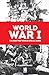 World War I: The War That W...
