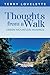 Thoughts From A Walk by Terry Lovelette
