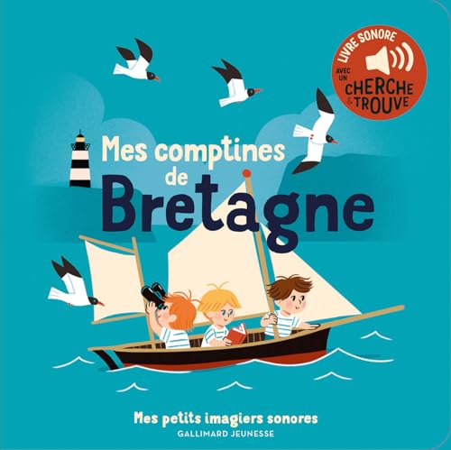 Mes comptines de Bretagne: Des sons à écouter, des images à regarder (Board Book)