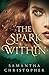 The Spark Within (The Spark...