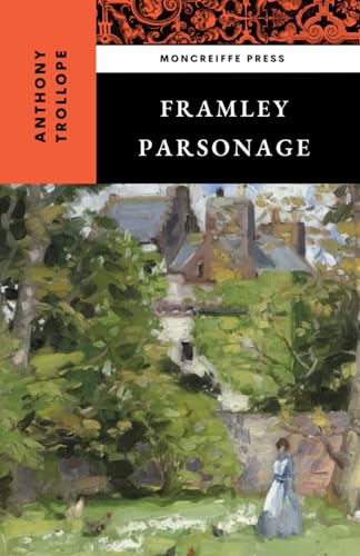 Framley Parsonage: Chronicles of Barsetshire, Book 4