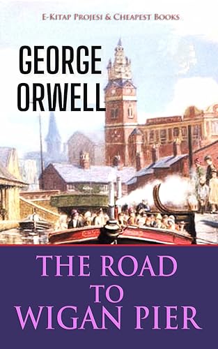 The Road to Wigan Pier: "Socialism and the English Genius"