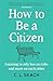 How to Be a Citizen by C.L. Skach
