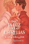 Book cover for Bajo la luz de las estrellas: Un retelling de Romeo y Julieta (Spanish Edition)