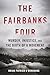 The Fairbanks Four: Murder, Injustice, and the Birth of a Movement