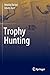 Trophy Hunting