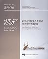 Le caribou n'a pl...