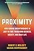 Proximity: How Coming Breakthroughs in Just-in-Time Transform Business, Society, and Daily Life