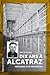 Dix ans à Alcatraz: Mémoire...