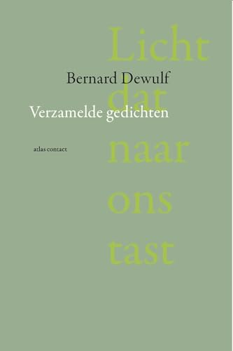 Licht dat naar ons tast: verzamelde gedichten (Kindle Edition)