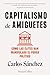 Capitalismo de amiguetes: Cómo las élites han manipulado el poder político (Spanish Edition)