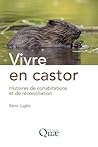 Vivre en castor: ...