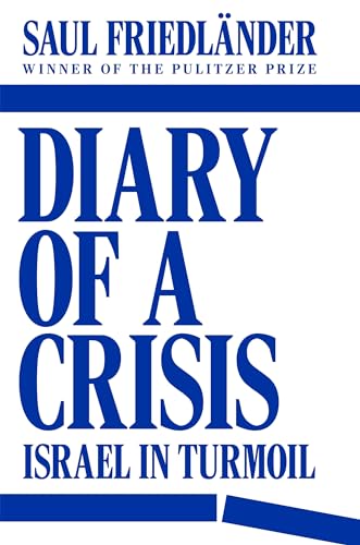 Diary of a Crisis: Israel in Turmoil (Hardcover)