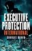 Executive Protection Intern...