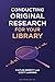 Conducting Original Research for Your Library