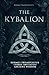 The Kybalion: Eternal Secre...