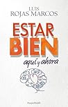 Estar bien aquí y...