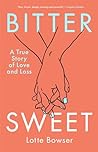 Bittersweet: A Tr...