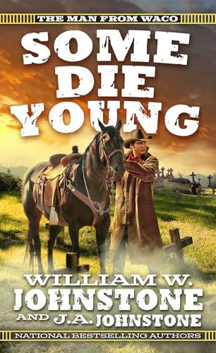 Some Die Young (The Man from Waco Book 2)