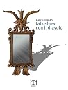 Talk show con il ...