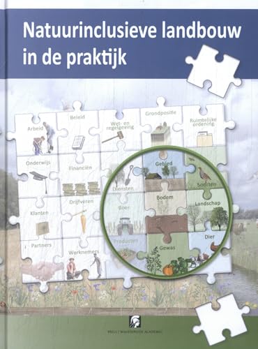 Natuurinclusieve Landbouw in De Praktijk (Dutch Edition)