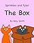 Sprinkles and Tyler the Box