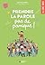 Prendre la parole, pas de p...
