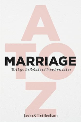 MARRIAGE A to Z: 30 Days to Relational Transformation (Paperback)