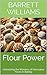 Flour Power: Unleashing the...