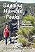 Bagging Humble Peaks: and o...