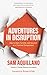 Adventures in Disruption by Sam Aquillano
