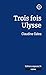 Trois fois Ulysse (2024)