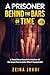 A Prisoner behind the Bars of Time by Zeina Jradi