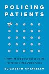 Policing Patients...