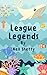 League Legends by Neil Shetty