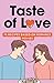 Taste of Love: 75 Recipes B...