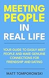 Meeting People in Real Life by Matt Tomporowski