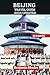 BEIJING TRAVEL GUIDE 2024 U...