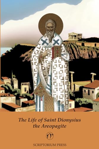 The Life of Saint Dionysius the Areopagite (Paperback)