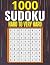 1000 SUDOKU PUZZLES: 1000 C...