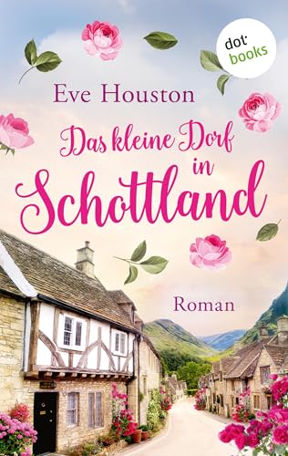 Das kleine Dorf in Schottland (Kindle Edition)