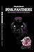 Pink Panthers: The Greatest...