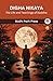 Digha Nikaya: The Life and Teachings of Buddha (From Bodhi Path Press)