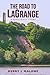 The Road to LaGrange: A San...