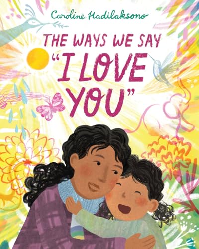 The Ways We Say "I Love You" (Hardcover)